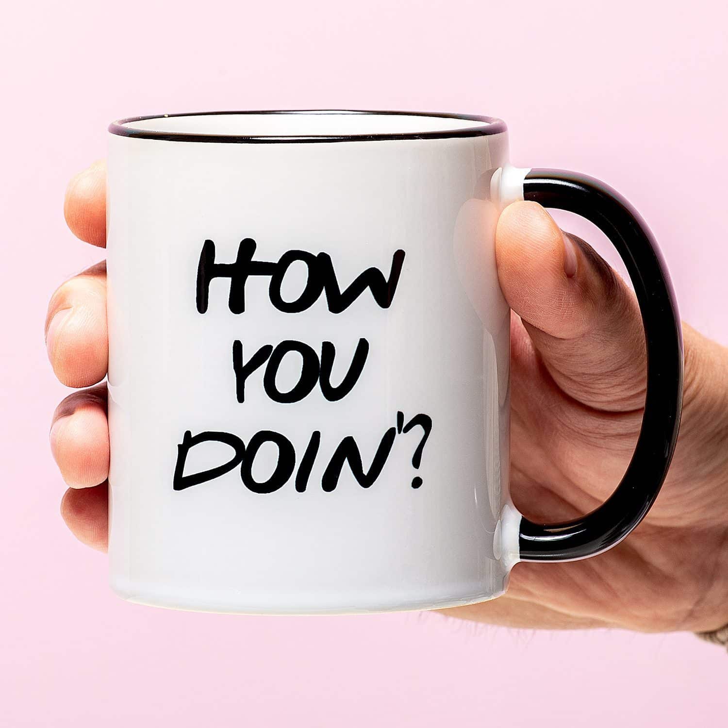 Tasse How You Doin