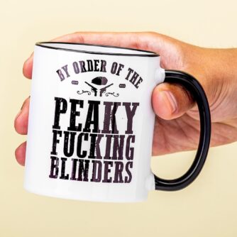 By Order of the Peaky Fucking Blinders Tasse