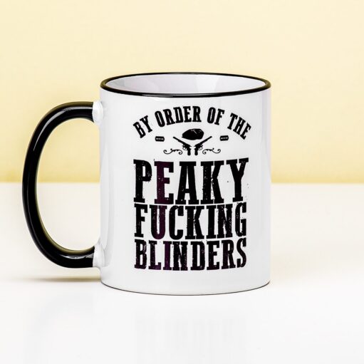 By Order of the Peaky Fucking Blinders Tasse