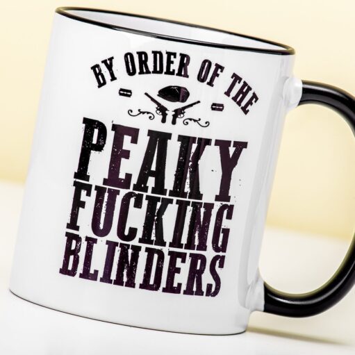 By Order of the Peaky Fucking Blinders Tasse