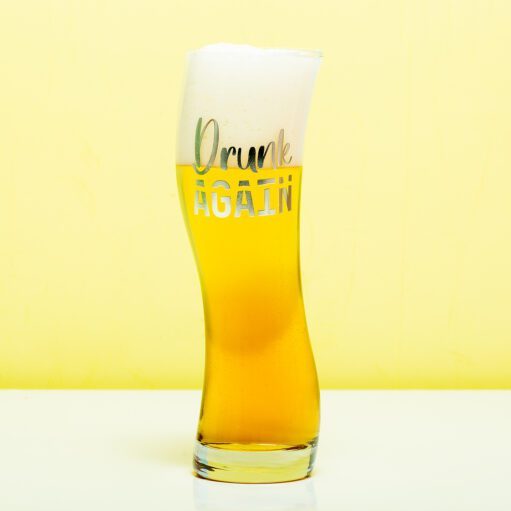 Drunk Again schiefes Bierglas