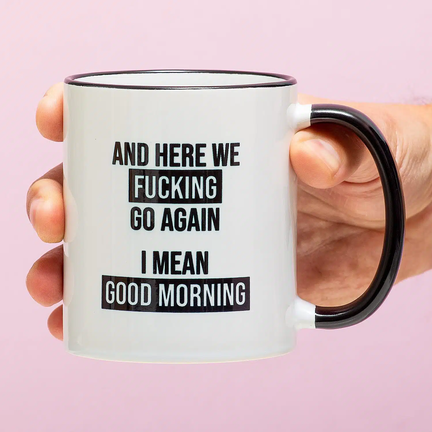 Tasse Here We Fucking Go Again