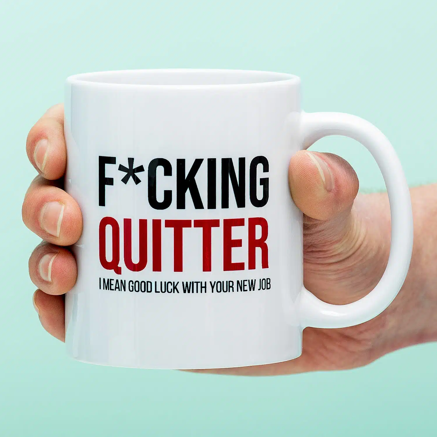 Tasse F*cking Quitter