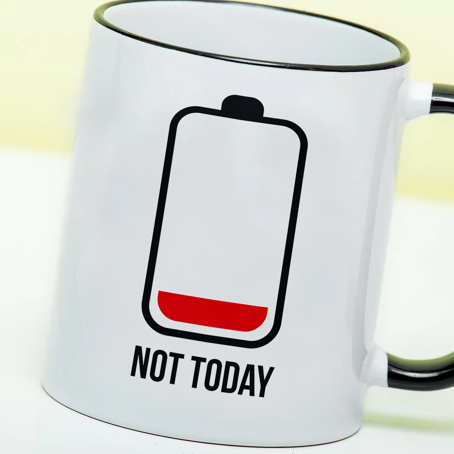 Tasse Not Today
