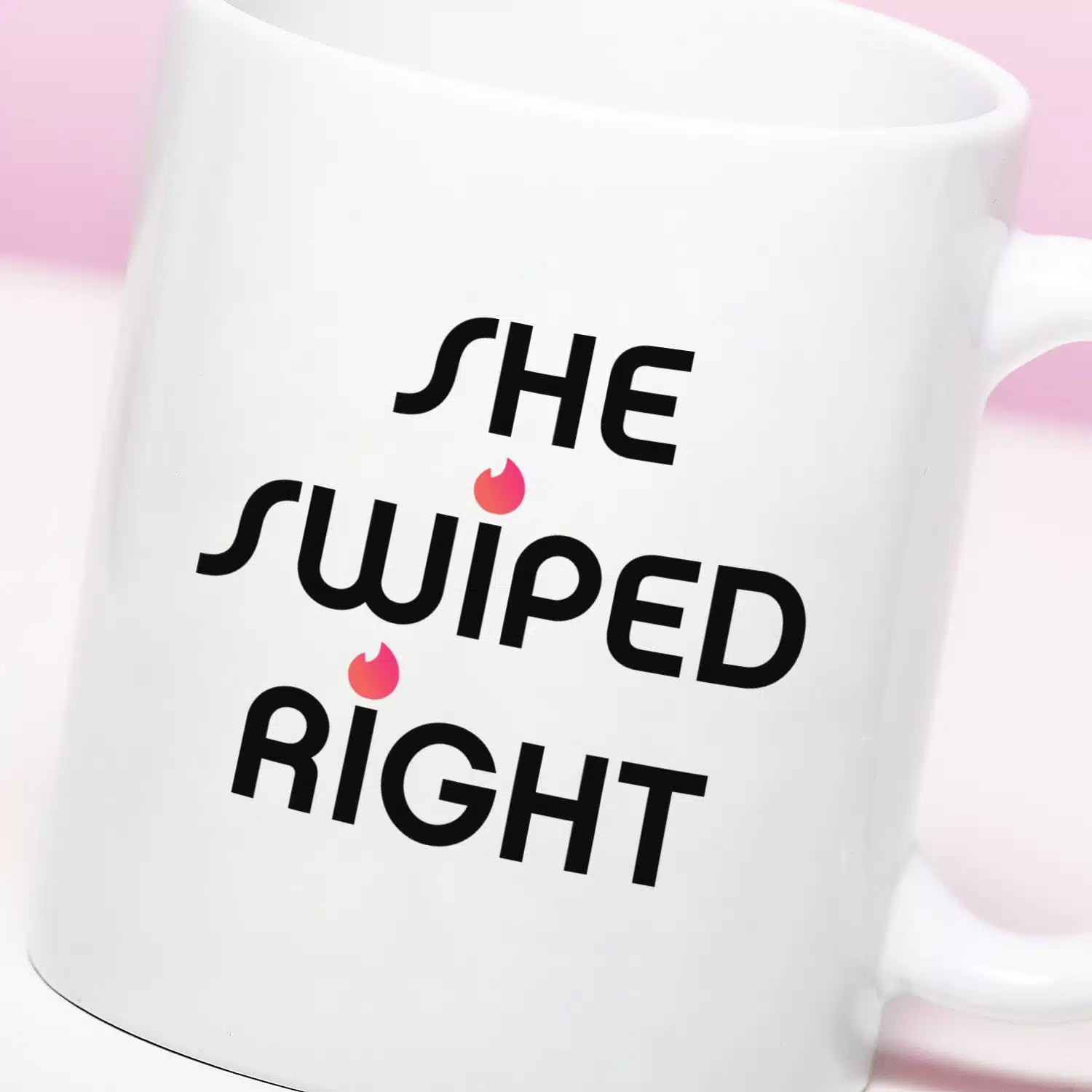 Tasse She Swiped Right