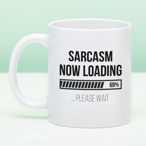 Tasse Sarcasm Now Loading