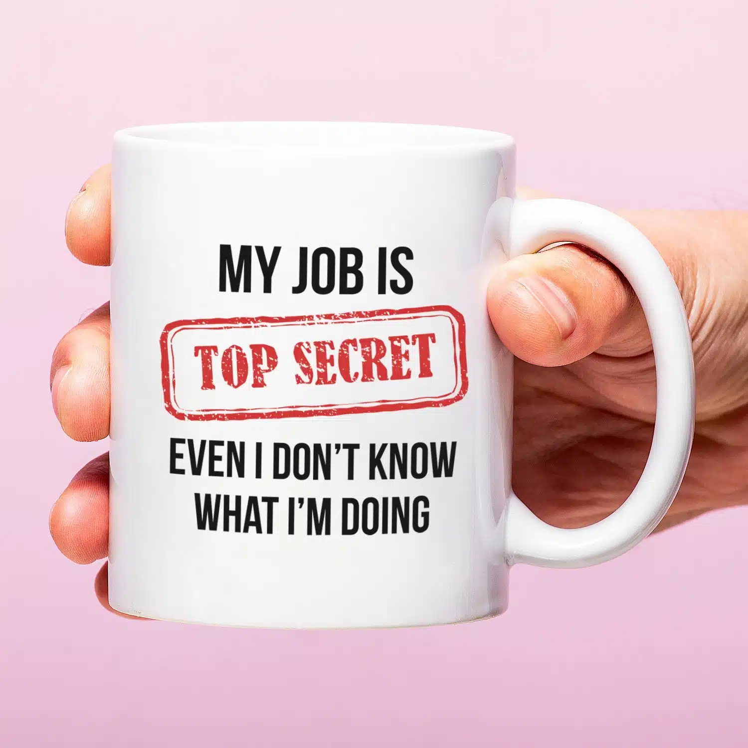 Tasse My Job Is Top Secret