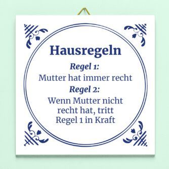 Kachel Hausordnung der Mutter