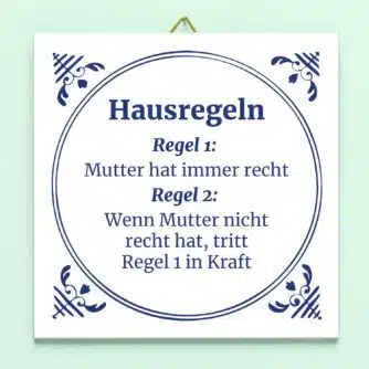 Kachel Hausordnung der Mutter