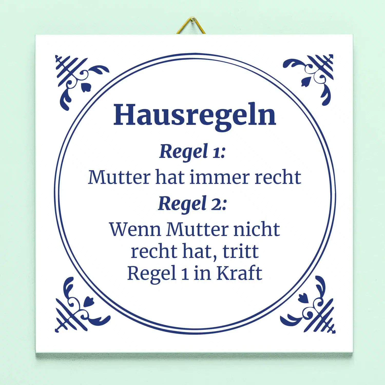 Kachel Hausordnung der Mutter