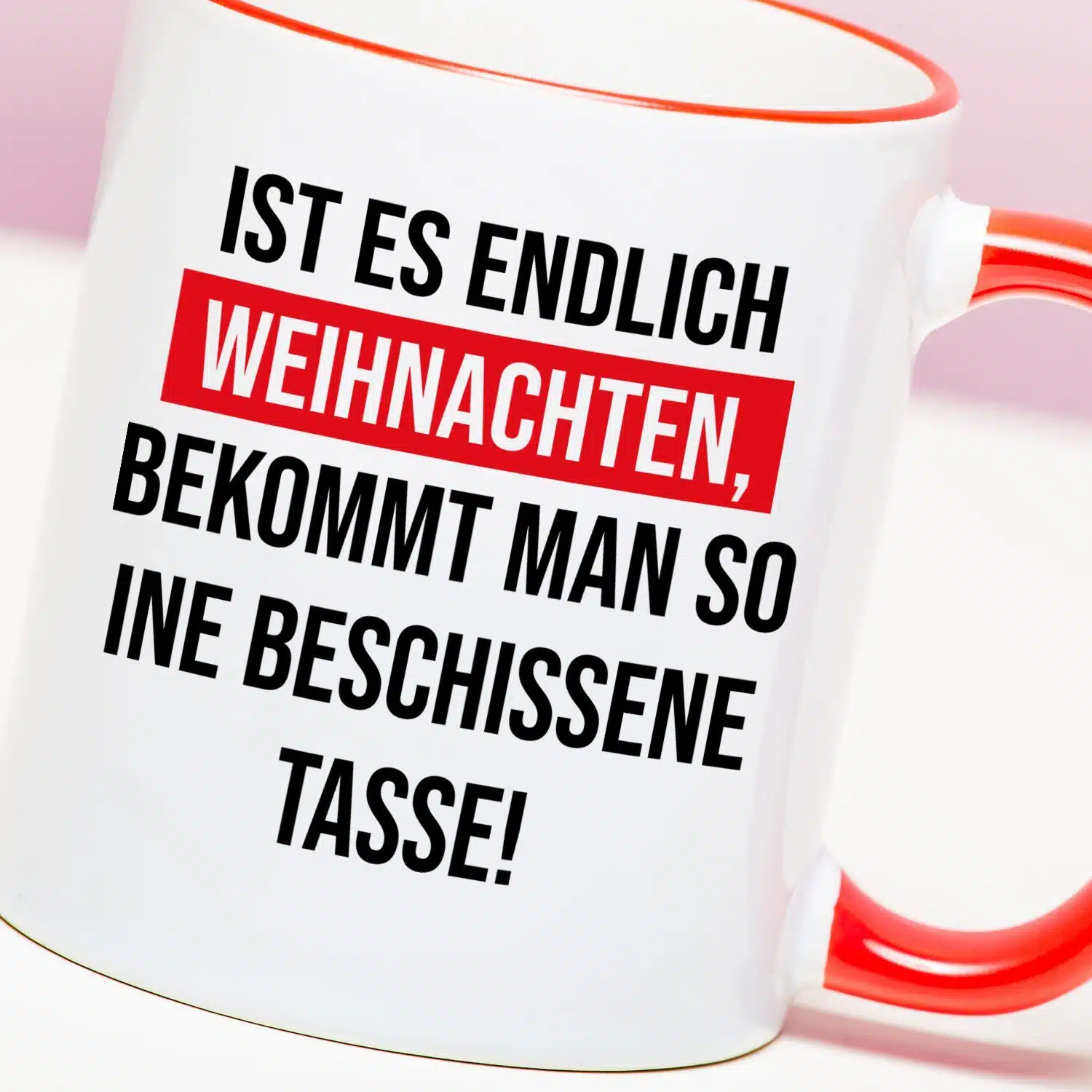 Tasse Ist es endlich Weihnachten