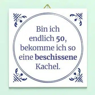 Kachel Es ist endlich mein Geburtstag - 50 Jahre