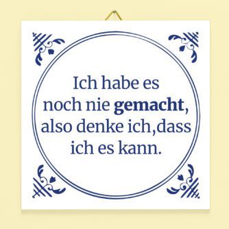 Kachel Ich habe es noch nie gemacht
