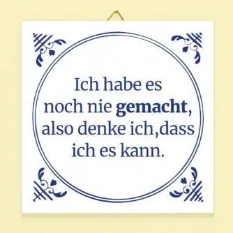 Kachel Ich habe es noch nie gemacht