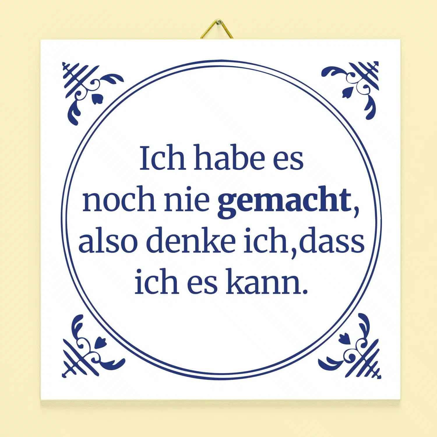 Kachel Ich habe es noch nie gemacht