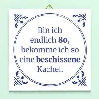 Kachel Es ist endlich mein Geburtstag - 80 Jahre
