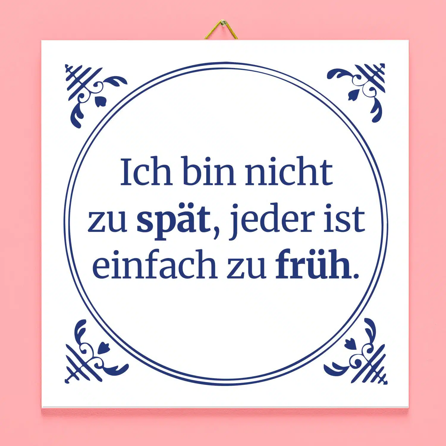 Kachel Ich bin nicht zu spät