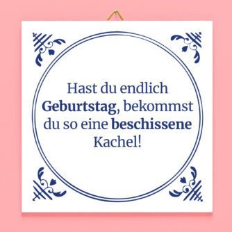 Kachel Hast du endlich Geburtstag