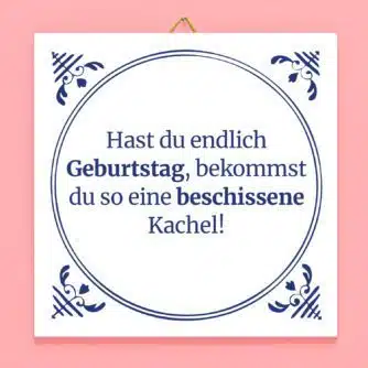 Kachel Hast du endlich Geburtstag