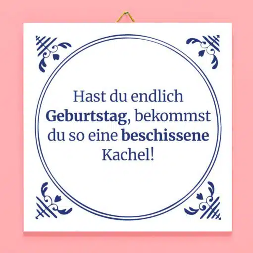 Kachel Hast du endlich Geburtstag