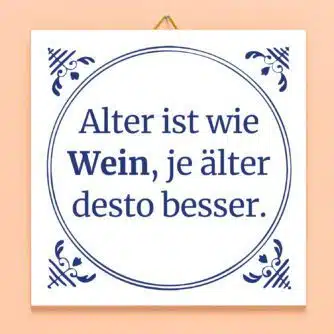 Kachel Alter ist wie Wein