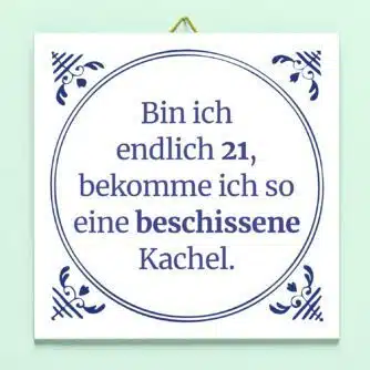 Kachel Es ist endlich mein Geburtstag - 21 Jahre