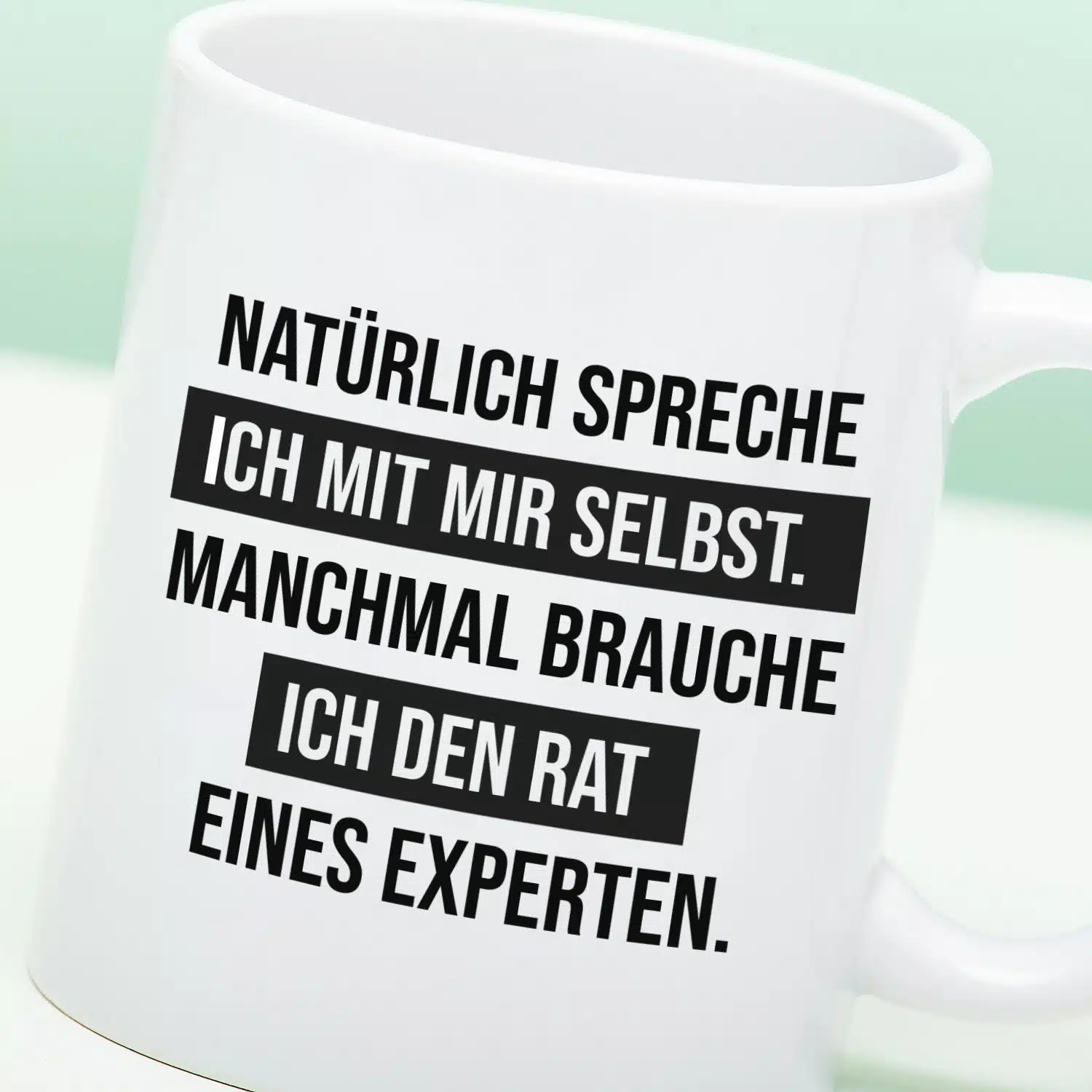 Tasse Natürlich spreche ich mit mir selbst