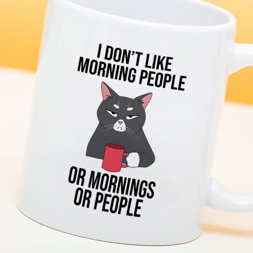 Tasse I Don’t Like Morning People
