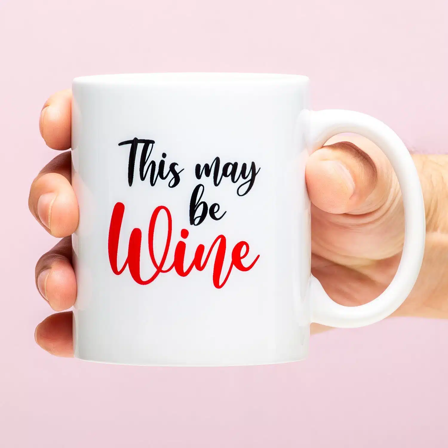 Tasse This May Be Wine