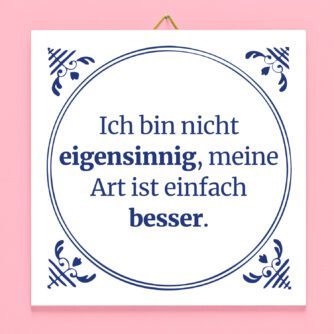 Kachel Ich bin nicht eigensinnig