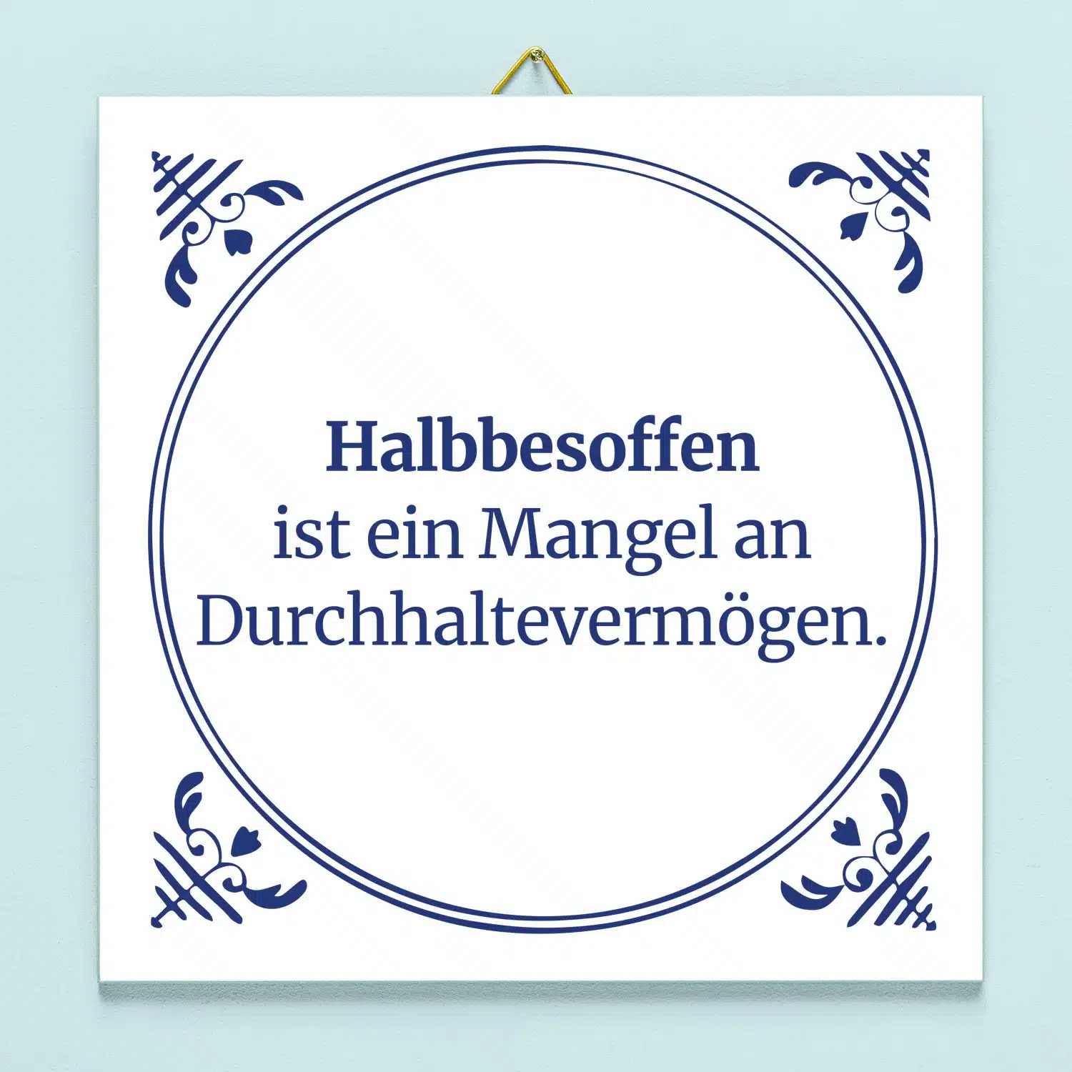 Kachel Halb besoffen