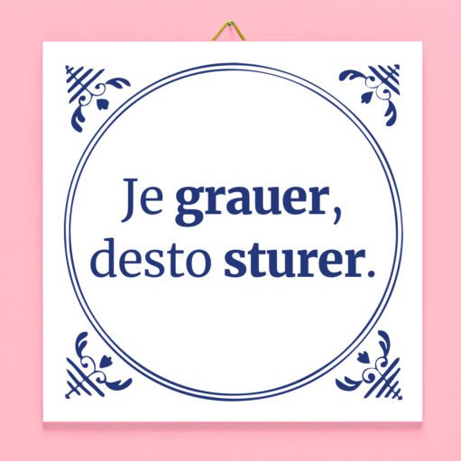 Je grauer, desto sturer