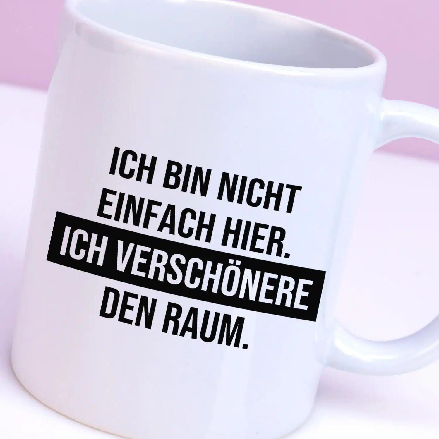 Tasse Ich verschönere den Raum
