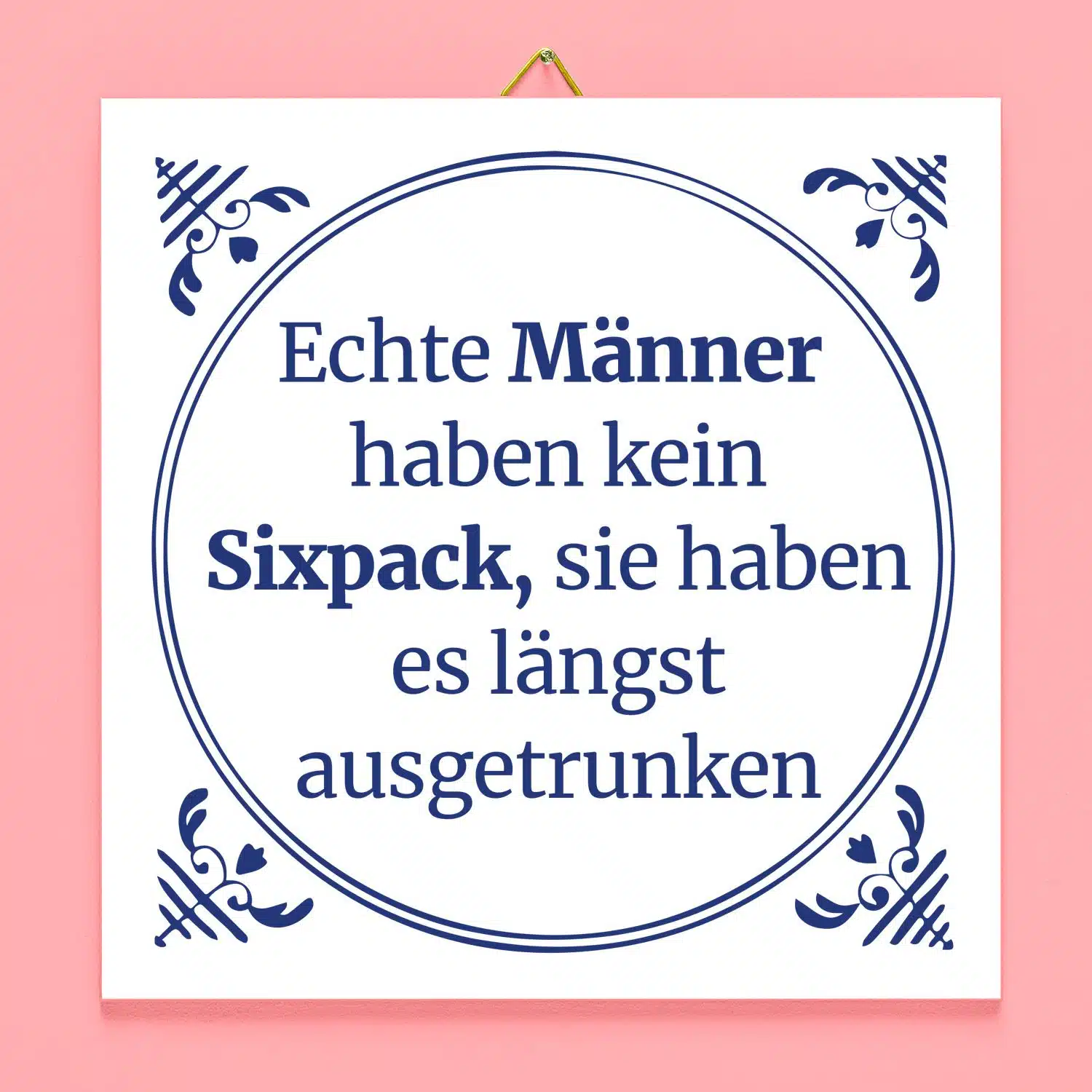 Kachel Echte Männer haben kein Sixpack