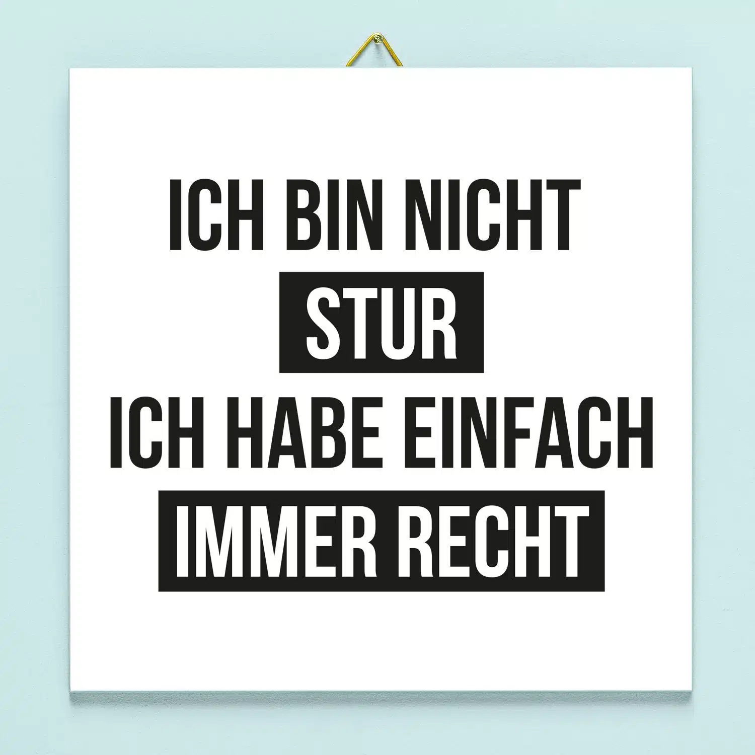 Kachel Ich bin nicht stur