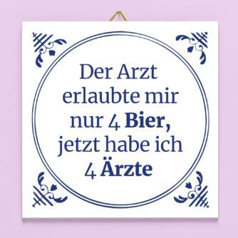 Kachel Der Arzt erlaubte mir nur 4 Bier