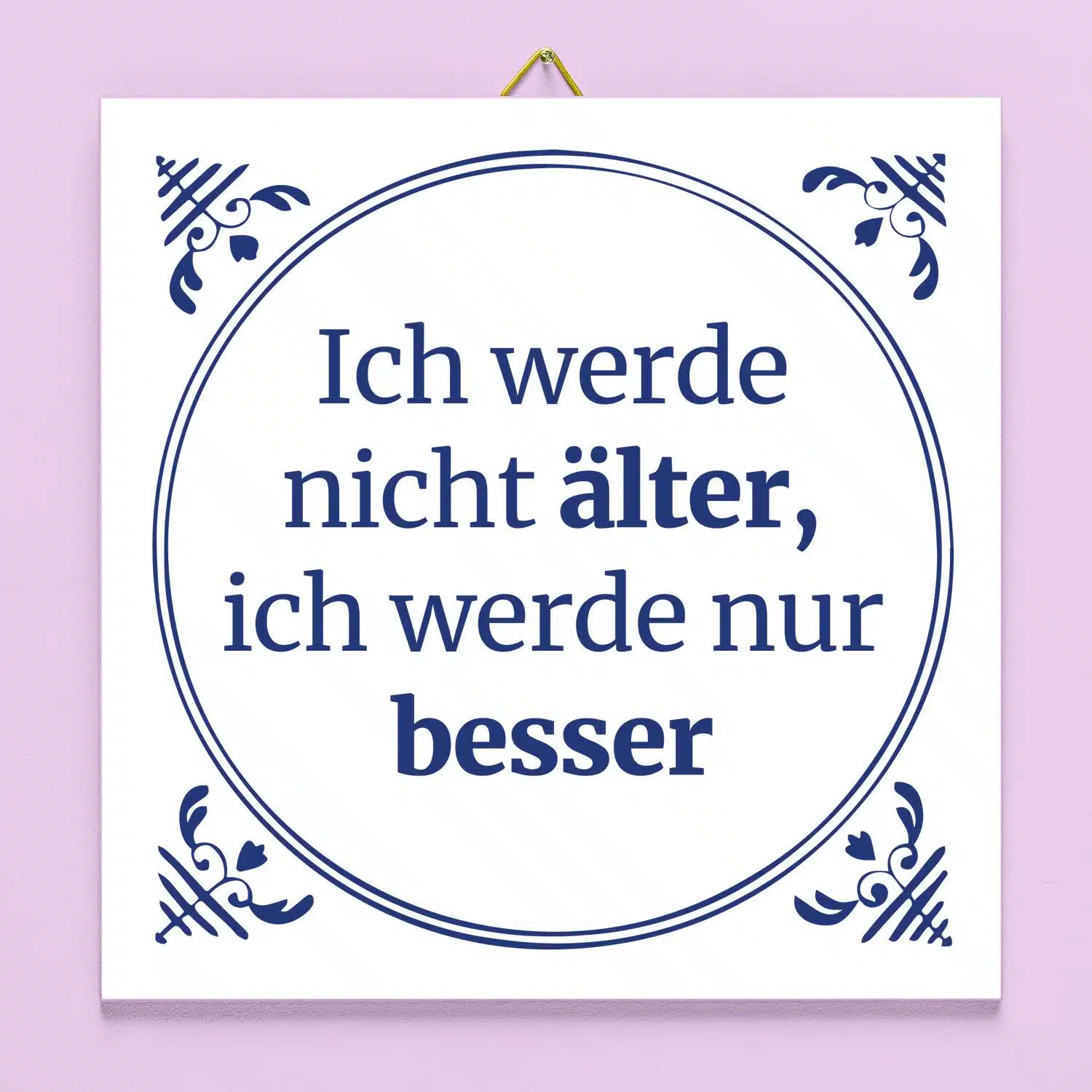 Kachel Ich werde nicht älter