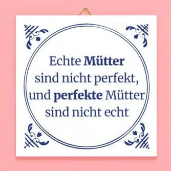 Kachel Echte Mütter sind nicht perfekt