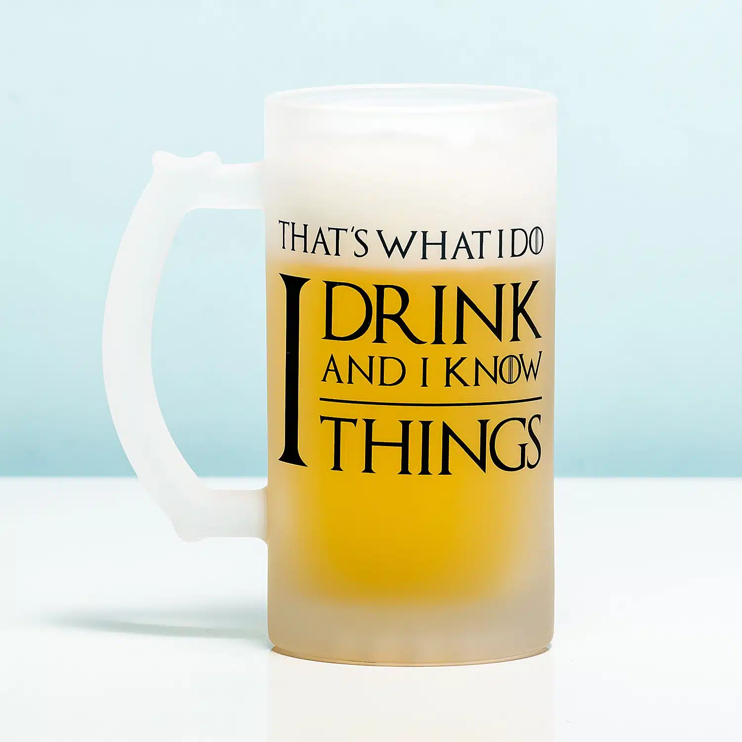 Bierkrug I Drink And I Know Things