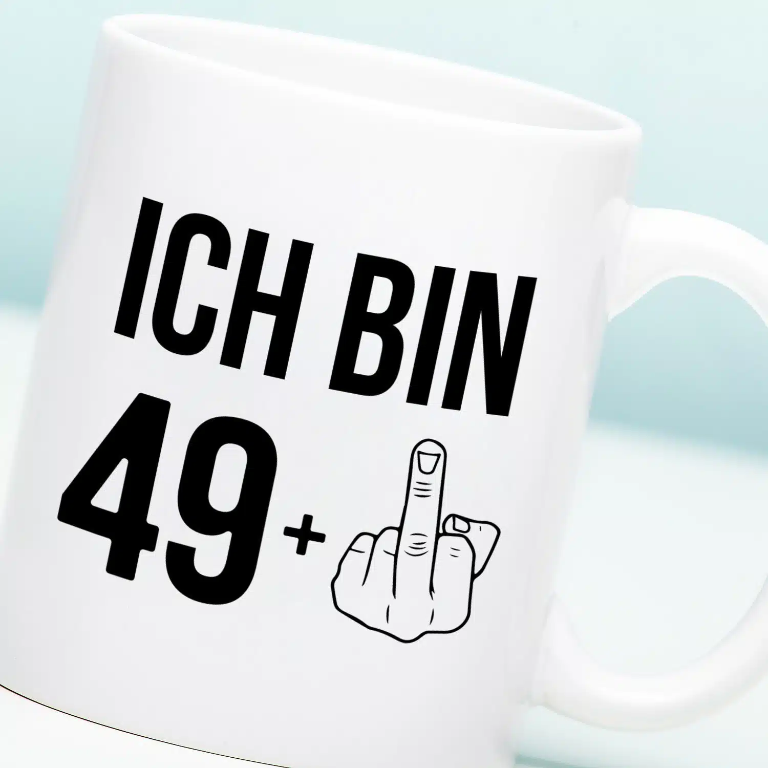 Tasse Ich bin 49+