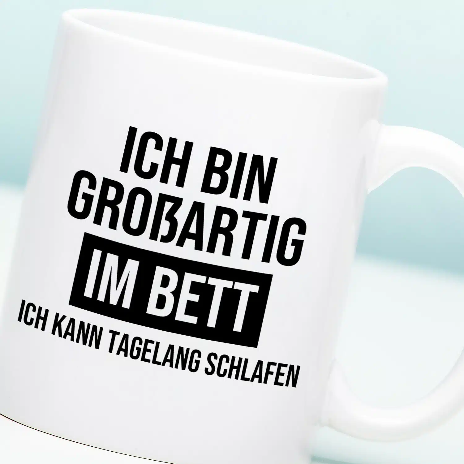 Tasse Ich bin großartig im Bett