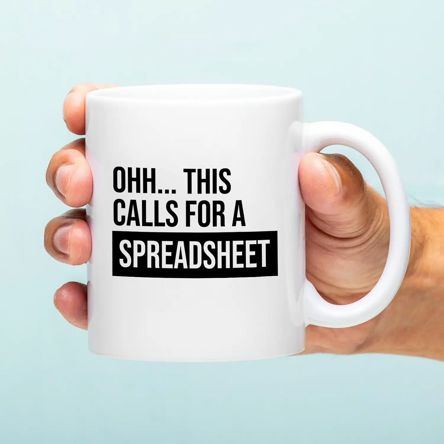 Tasse "This Calls For A Spreadsheet"