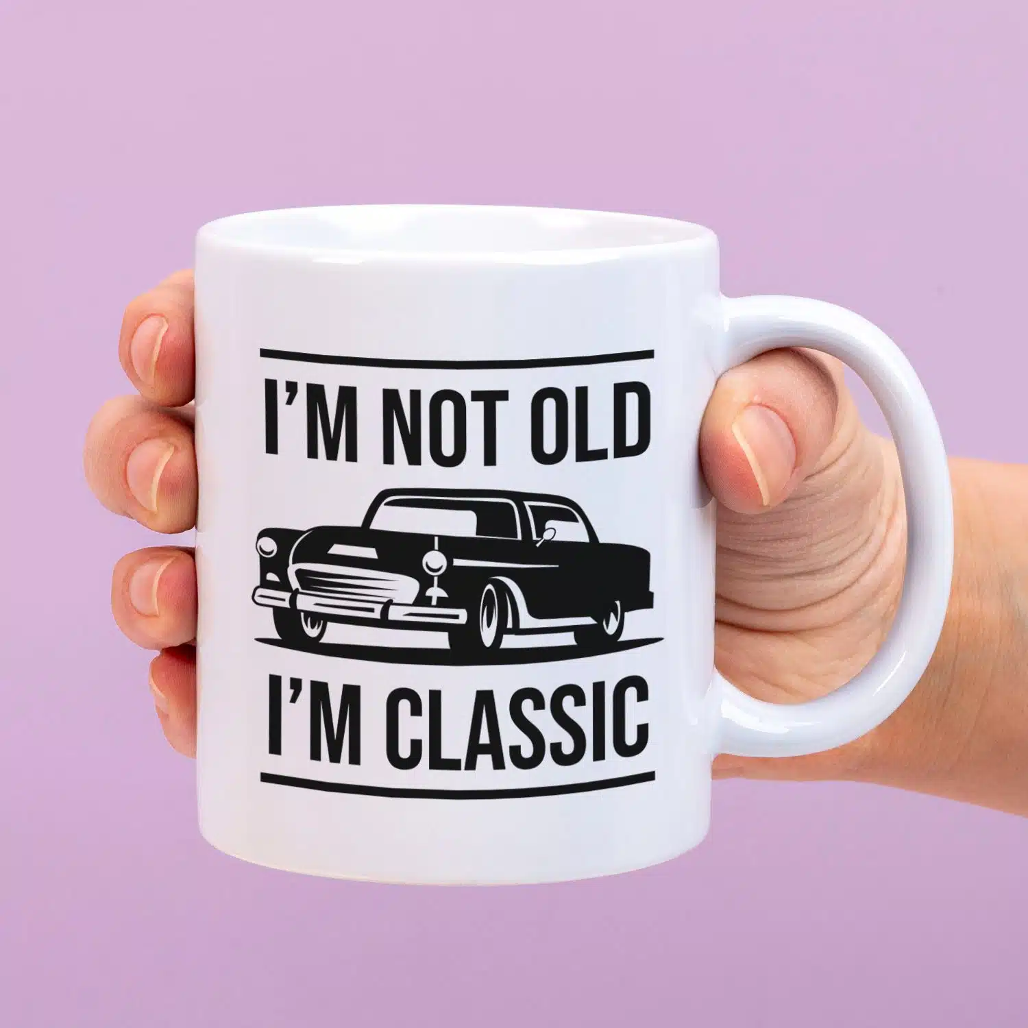 Tasse I'm Not Old I'm Classic
