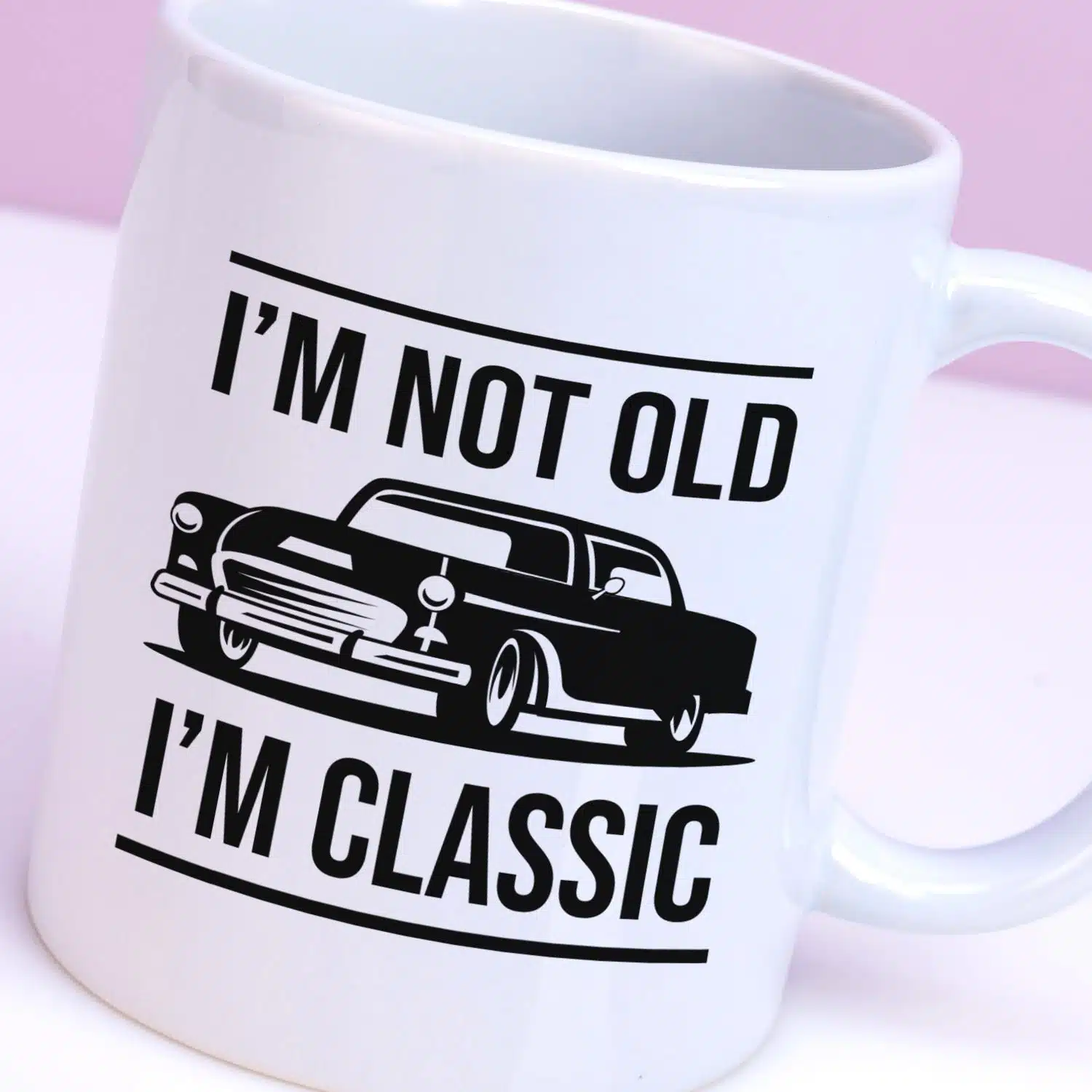 Tasse I'm Not Old I'm Classic