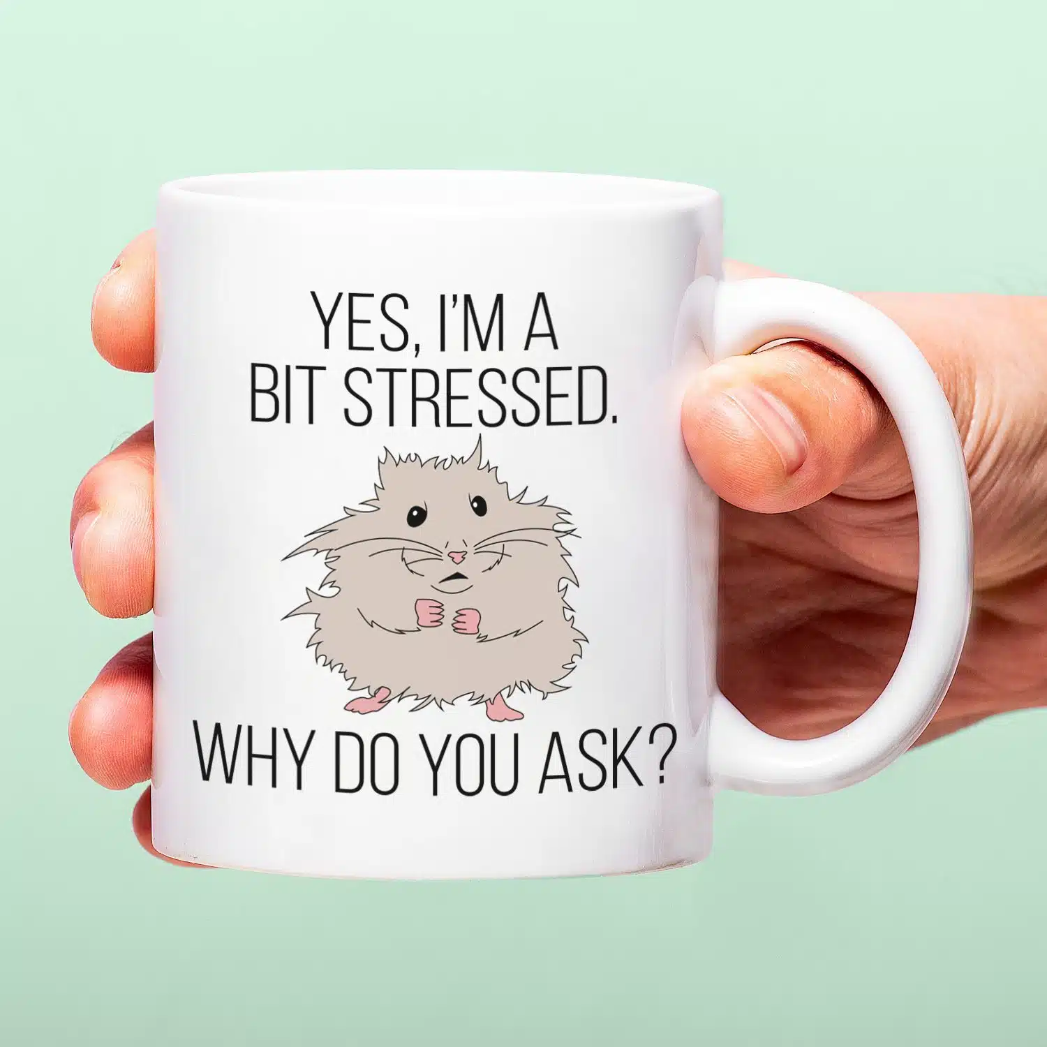 Tasse A Bit Stressed