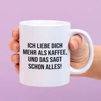 Tasse Ich liebe dich mehr als Kaffee