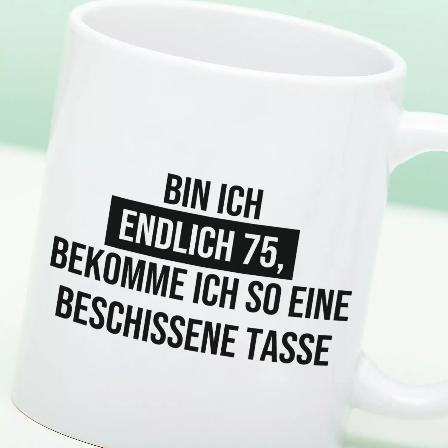 Tasse Endlich ist mein Geburtstag