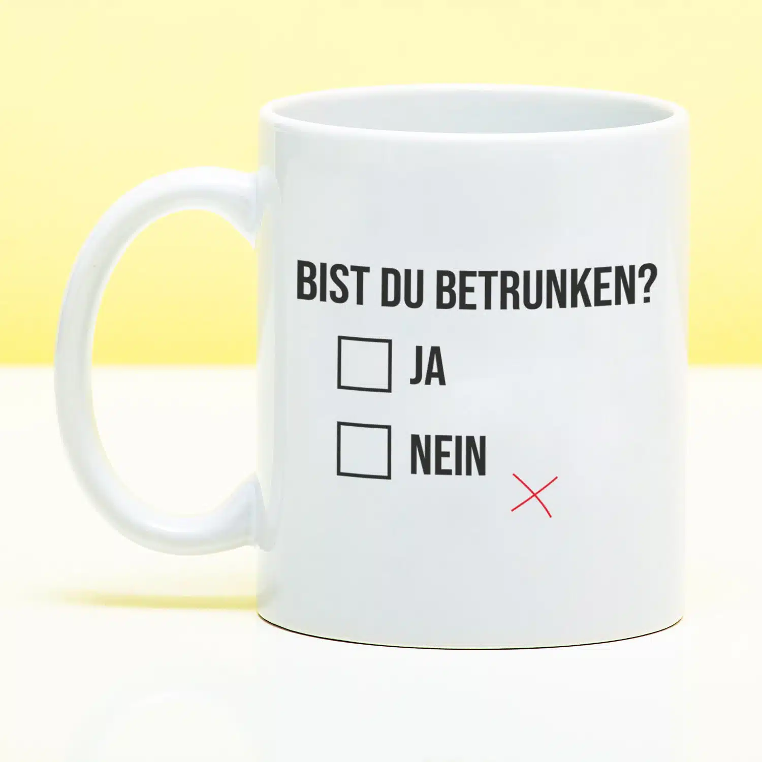 Tasse Bist du betrunken