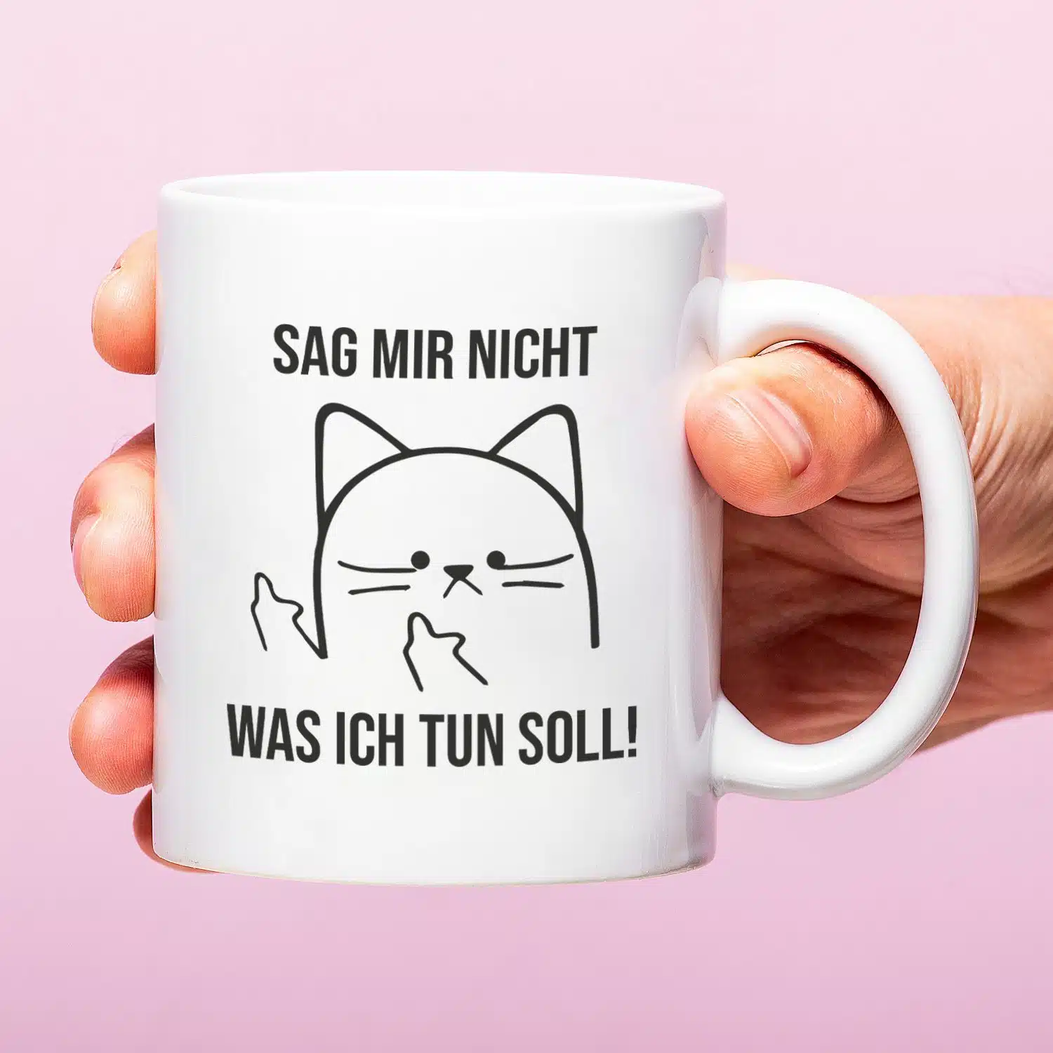 Tasse Sag mir nicht, was ich tun soll