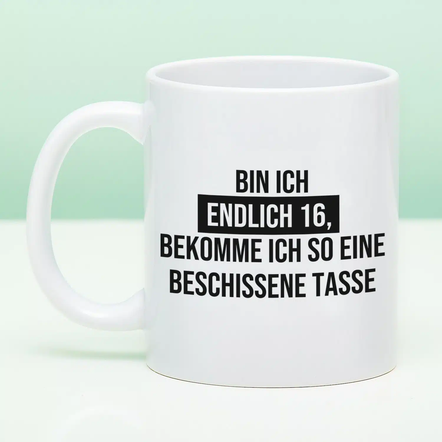 Tasse Endlich ist mein Geburtstag
